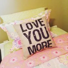 Pillow or pillowcase { Love you more }