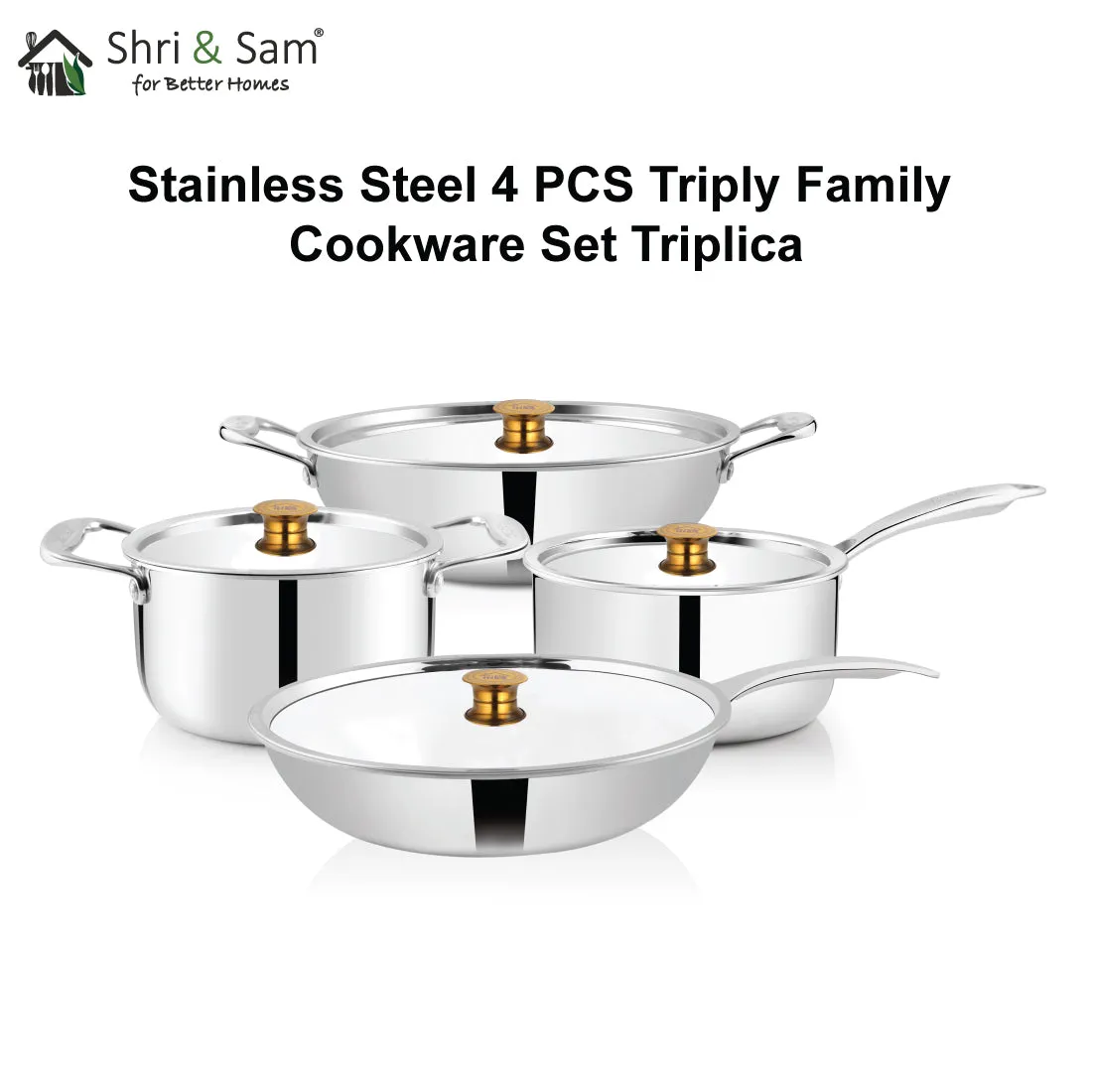 Stainless Steel 4 PCS Triply FAMILY Cookware Set Triplica